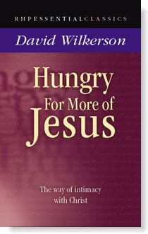 Hungry For More Of Jesus PB - David Wilkerson